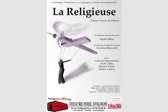 La Religieuse - Critique sortie Avignon / 2016 Avignon Avignon Off. Théâtre Le Pixel