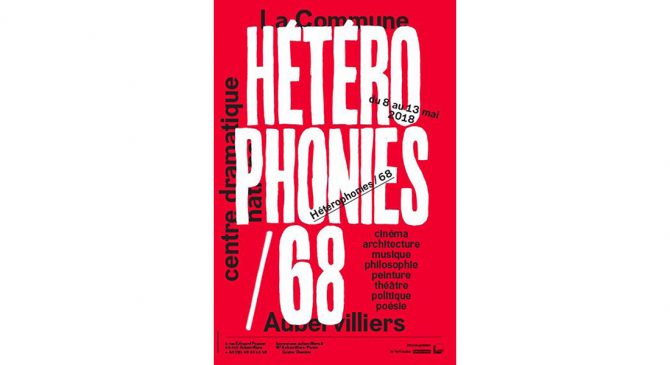 Hétérophonies/68 - Critique sortie Théâtre Aubervilliers Théâtre de la Commune