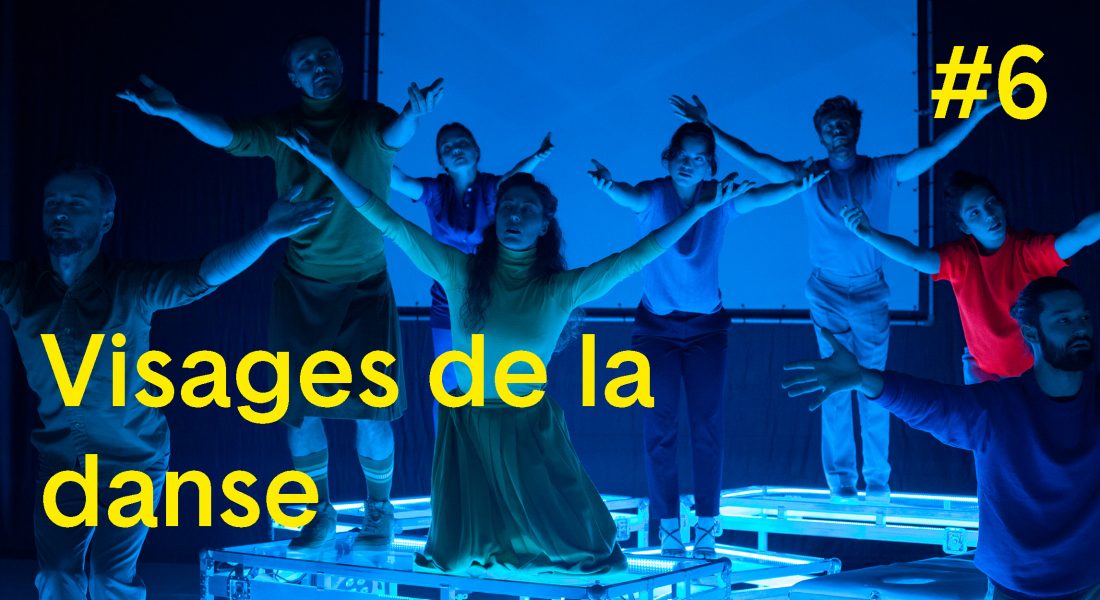 Visages de la danse #6 - Critique sortie Danse