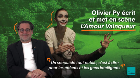 Olivier Py reprend « L&rsquo;Amour Vainqueur » : « On a une grande responsabilité vis-à-vis des enfants » - Critique sortie Jeune public Paris Théâtre du Châtelet